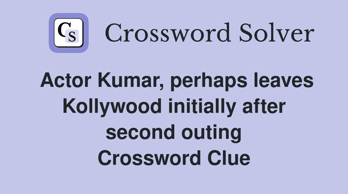 Actor Kumar, perhaps leaves Kollywood initially after second outing